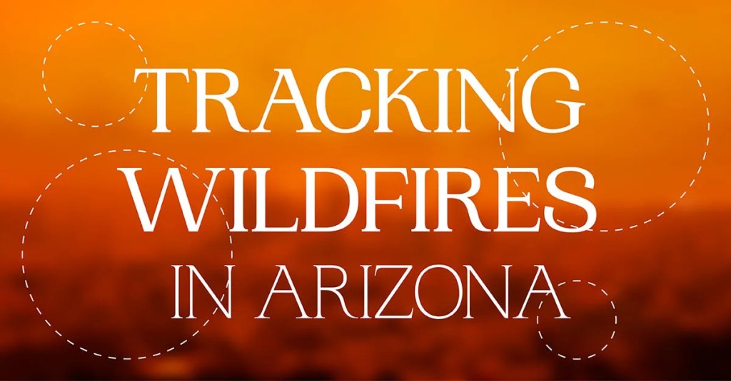 LIVE BLOG: Tracking Wildfires in Arizona