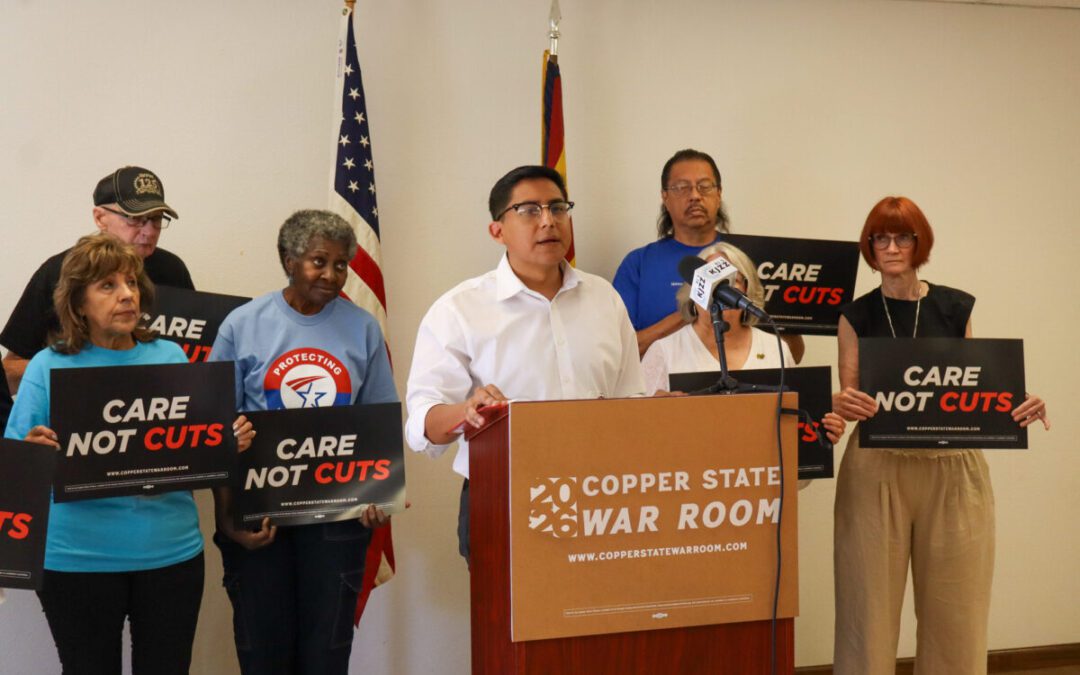 Arizona Dems launch ‘Copper State Victory’ campaign targeting Republicans who supported Medicaid cuts